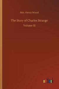 Story of Charles Strange