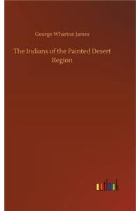 Indians of the Painted Desert Region