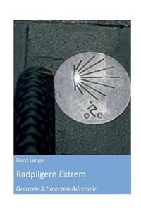 Radpilgern Extrem