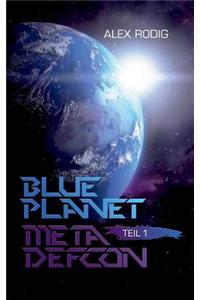 Blue Planet Meta Defcon