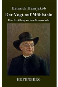 Der Vogt auf Mühlstein