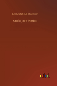 Unclo Joe's Stories