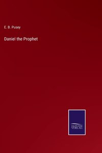 Daniel the Prophet