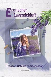 Erotischer Lavendelduft