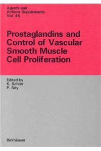 Prostaglandins and Control of Vascular Smooth Cell Proliferation