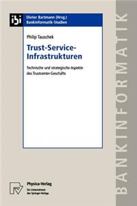 Trust-Service-Infrastrukturen