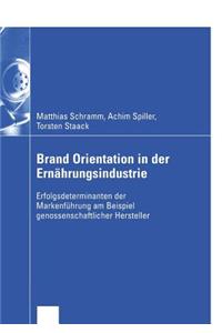 Brand Orientation in Der Ernährungsindustrie