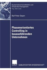 Phasenorientiertes Controlling in Bauausführenden Unternehmen