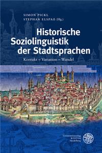 Historische Soziolinguistik Der Stadtsprachen