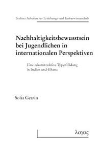 Nachhaltigkeitsbewusstsein Bei Jugendlichen in Internationalen Perspektiven