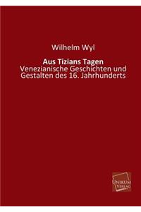 Aus Tizians Tagen