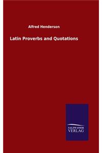 Latin Proverbs and Quotations