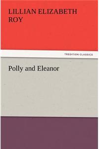 Polly and Eleanor