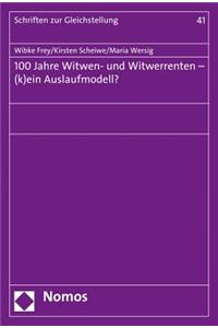 100 Jahre Witwen- Und Witwerrenten - (K)Ein Auslaufmodell?