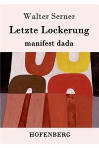Letzte Lockerung