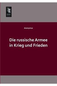 Die Russische Armee in Krieg Und Frieden