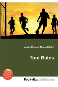 Tom Bates