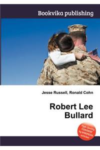 Robert Lee Bullard