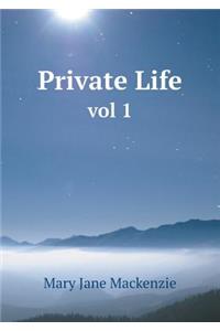 Private Life vol 1