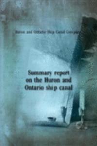 SUMMARY REPORT ON THE HURON AND ONTARIO