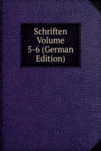 Schriften Volume 5-6 (German Edition)