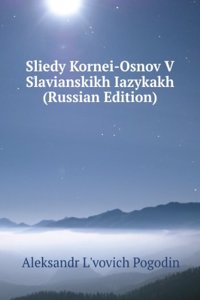 SLIEDY KORNEI-OSNOV V SLAVIANSKIKH IAZY
