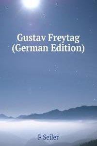 Gustav Freytag (German Edition)