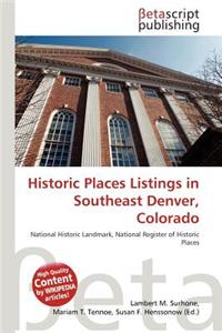 Historic Places Listings in Southeast Denver, Colorado