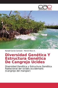 Diversidad Genética Y Estructura Genética De Cangrejo Ucides