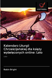 Kalendarz Liturgii Chrześcijańskiej dla księży wyświęconych online