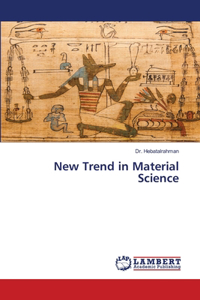 New Trend in Material Science