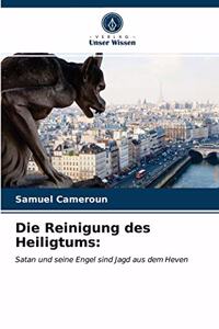 Die Reinigung des Heiligtums