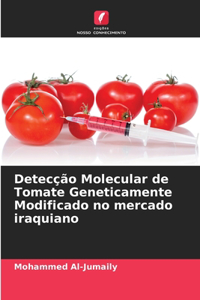 Detecção Molecular de Tomate Geneticamente Modificado no mercado iraquiano