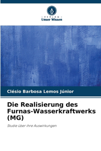 Realisierung des Furnas-Wasserkraftwerks (MG)