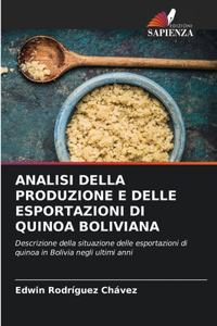 Analisi Della Produzione E Delle Esportazioni Di Quinoa Boliviana