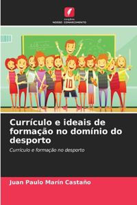Currículo e ideais de formação no domínio do desporto