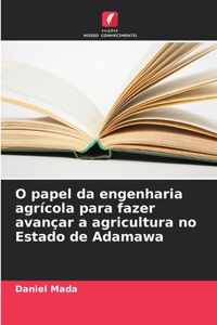 O papel da engenharia agrícola para fazer avançar a agricultura no Estado de Adamawa