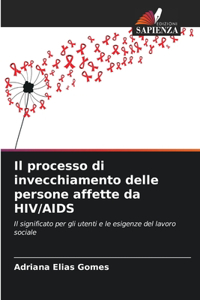 processo di invecchiamento delle persone affette da HIV/AIDS