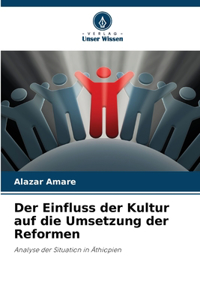 Einfluss der Kultur auf die Umsetzung der Reformen