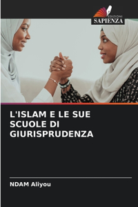 L'Islam E Le Sue Scuole Di Giurisprudenza