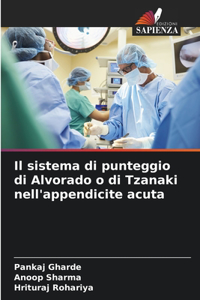 Il sistema di punteggio di Alvorado o di Tzanaki nell'appendicite acuta