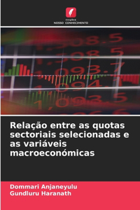 Relação entre as quotas sectoriais selecionadas e as variáveis macroeconómicas