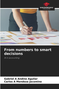 From numbers to smart decisions