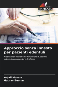 Approccio senza innesto per pazienti edentuli