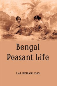 Bengal Peasant Life [Hardcover]