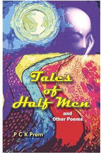 Tales Of Half Men And Other Poems
