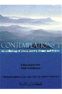 Contemplations I: An Anthology of Prose, Poetry, Drama and Fiction