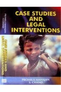 Case Studies and Legal Interventions