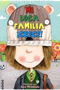 Mi Loca Familia Crece