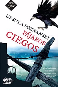 Pajaros ciegos [Paperback] [Jan 01, 2014] POZNANSKI, URSULA